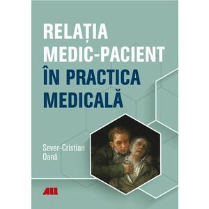 Relatia medic-pacient in practica medicala | Sever Cristian Oana imagine