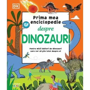 Prima mea enciclopedie despre dinozauri | imagine