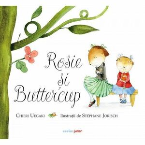 Rosie si Buttercup | Chieri Uegaki imagine