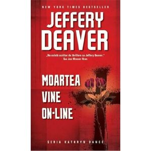 Moartea vine on-line | Jeffery Deaver imagine