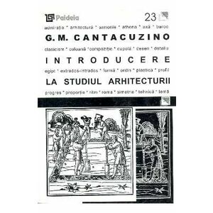 Introducere la Studiul Arhitecturii | G.M. Cantacuzino imagine