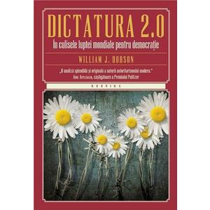Dictatura 2.0 | William J. Dobson imagine