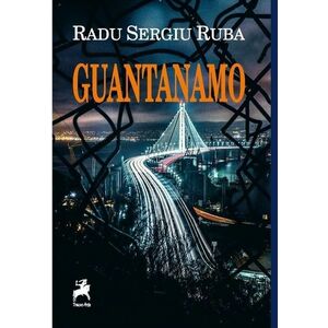 Guantanamo | Radu Sergiu Ruba imagine