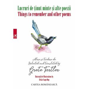 Lucruri de tinut minte si alte poeme / Things to remember and other poems | Grete Tartler imagine