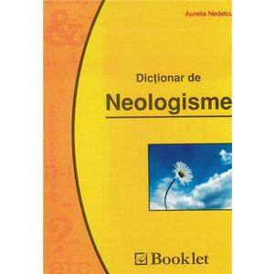 Dictionar de neologisme | Aurelia Nedelcu imagine