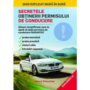 Secretele obtinerii permisului de conducere - Juhasz Sebastian imagine