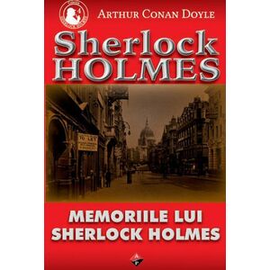 Memoriile lui Sherlock Holmes | Arthur Conan Doyle imagine