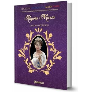 Regina Maria | Cristian Mosneanu imagine