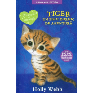 Tiger, un pisoi dornic de aventura | Holly Webb imagine
