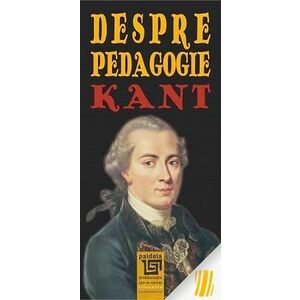 Despre pedagogie | Immanuel Kant imagine