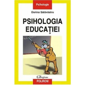 Psihologia educatiei | Dorina Salavastru imagine