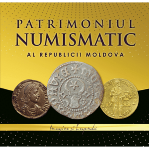 Patrimoniul numismatic al Republicii Moldova | Ana Boldureanu, Sergiu Matveev imagine