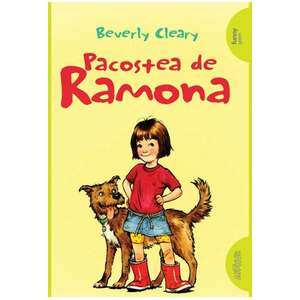Pacostea de Ramona | Beverly Cleary imagine