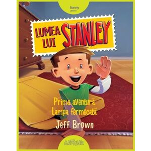 Lumea lui Stanley: Prima aventura, lampa fermecata | Jeff Brown imagine