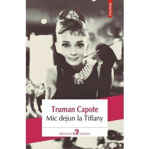 Mic dejun la Tiffany | Truman Capote imagine
