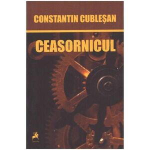 Ceasornicul | Constantin Cublesan imagine