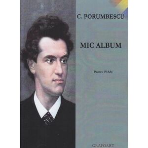 Album pentru pian - Ciprian Porumbescu imagine