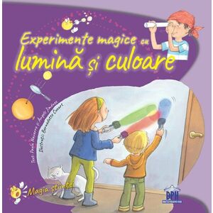Experimente magice cu lumina si culoare | Paula Navarro, Angels Jimenez imagine