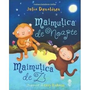 Maimutica de Noapte, Maimutica de Zi | Julia Donaldson imagine