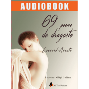 69 de poeme de dragoste/Leonard Ancuta imagine