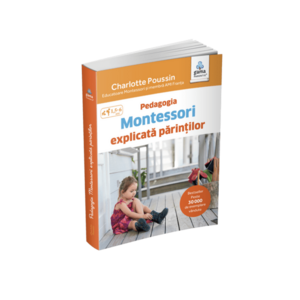 Pedagogia Montessori explicata parintilor | Charlotte Pousin imagine