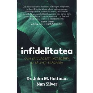 Infidelitatea | John M. Gottman, Nan Silver imagine