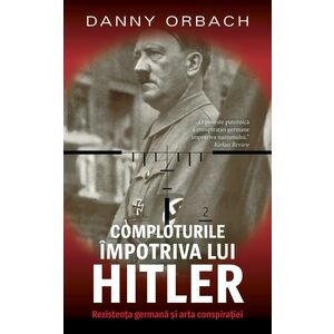 Comploturi impotriva lui Hitler | Danny Orbach imagine