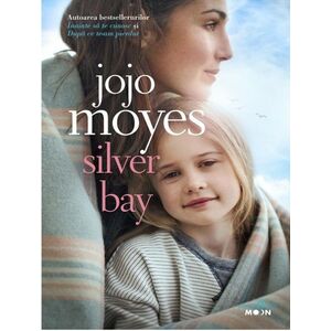 Silver Bay | Jojo Moyes imagine