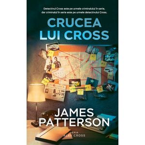 Crucea lui Cross | James Patterson imagine