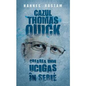 Cazul Thomas Quick. Crearea unui ucigas in serie | Hannes Rastam imagine