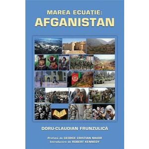 Marea ecuatie: Afghanistan | Doru Claudian Frunzulica imagine
