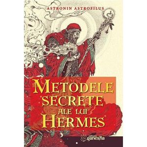 Metodele secrete ale lui Hermes | Astronin Astrofilus imagine