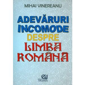 Adevaruri incomode despre limba romana | Mihai Vinereanu imagine