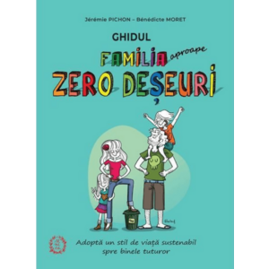 Familia Zero Deseuri | Jeremie Pichon, Benedicte Moret imagine