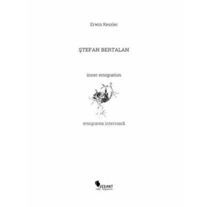 Stefan Bertalan. Emigrarea interioara | Erwin Kessler imagine