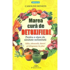 Marea cura de detoxifiere | Caroline Benson imagine