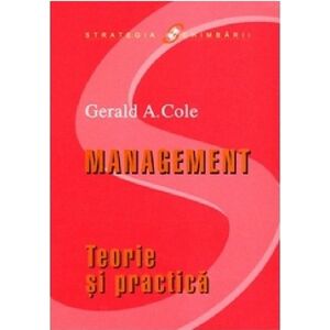 Management. Teorie si practica | Gerald A. Cole imagine