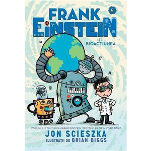 Frank Einstein si Bioactiunea | Jon Scieszka imagine