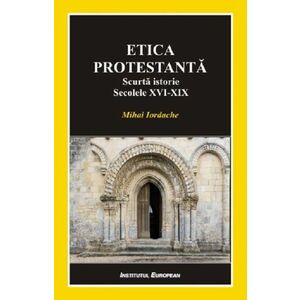 Etica protestanta | Mihai Iordache imagine