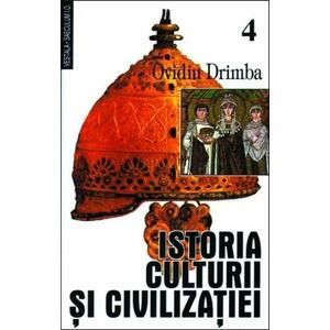 Istoria culturii si civilizatiei Vol. 4 - 5 | Ovidiu Drimba imagine