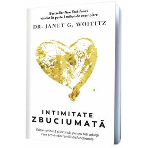 Intimitate zbuciumata | Janet G. Woititz imagine