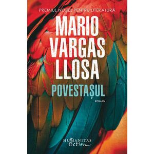 Povestasul | Mario Vargas Llosa imagine
