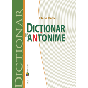 Dictionar de antonime | Elena Grosu imagine