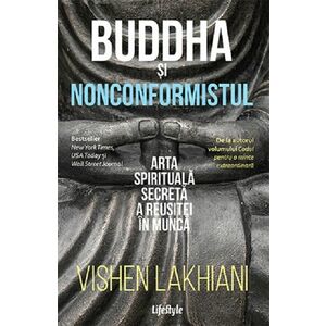 Buddha si nonconformistul | Vishen Lakhiani imagine