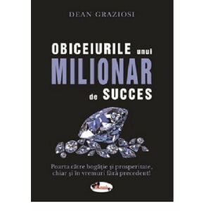 Obiceiurile unui milionar de succes | Dean Graziosi imagine
