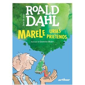 Marele Urias Prietenos | Roald Dahl imagine