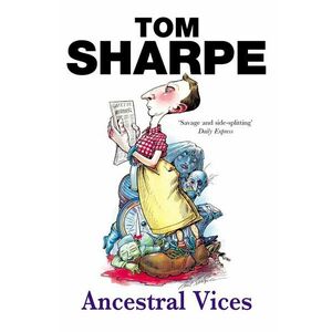 Ancestral Vices | Tom Sharpe imagine