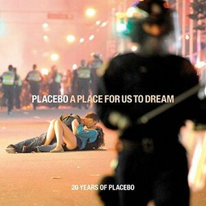 A Place For Us To Dream | Placebo imagine