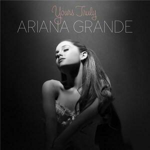 Yours Truly | Ariana Grande imagine