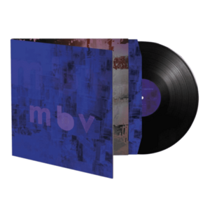 m b v - Vinyl | My Bloody Valentine imagine